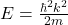 E=\frac{\hbar^2 k^2}{2m}