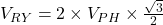 V_{RY} = 2\times V_{PH} \times \frac{\sqrt{3}}{2}