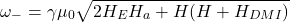 \[\omega_- = \gamma\mu_0\sqrt{2H_EH_a+H(H+H_{DMI})}\]