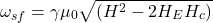 \[\omega_{sf}=\gamma\mu_0\sqrt{(H^2-2H_EH_c)}\]