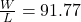 \frac{W}{L} = 91.77