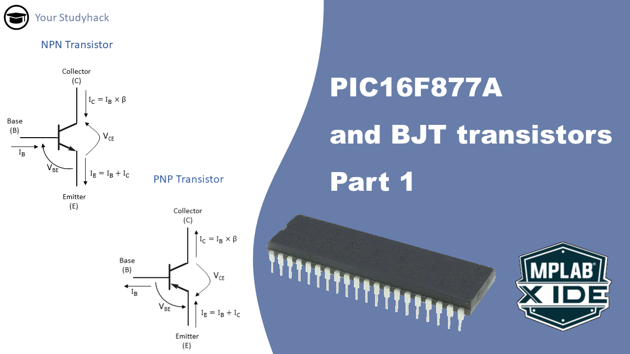 Featured image of the PIC16F877A and BJT transistors part 1