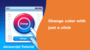Featured image of changing colors with just a button click